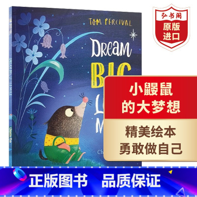[正版]小鼹鼠的大梦想 英文原版 Dream Big Little Mole 汤姆珀西瓦尔 认识自己 拥抱自我 画面精