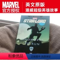 [正版]漫威超级英雄故事.星爵 Star Lord Knowhere to Run 英文原版 复仇者联盟电影小说漫画课