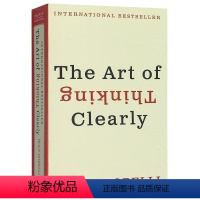 清醒思考的艺术 [正版]英文原版 The Art of Thinking Clearly 清醒思考的艺术 罗辑思维荐书