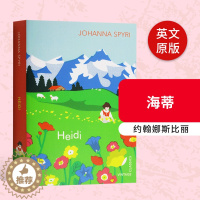 [醉染正版]海蒂 Heidi 英文原版小说 儿童文学经典名著 青少年课外推荐阅读书 进口英语书籍 儿童文学作家约翰娜斯比