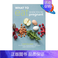 [正版]英文原版 What to Eat When You're Pregnant 怀孕时吃什么 每周支持你健康和宝宝发