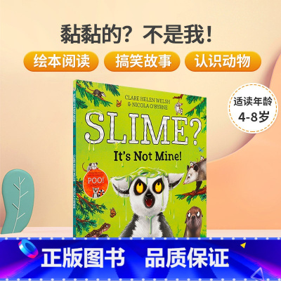 [正版]英文原版Slime? It's Not Mine! 黏黏的?不是我!儿童英语趣味阅读启蒙绘本 亲子互动共读宝宝