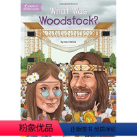 什么是伍德斯托克音乐节 [正版]What Was世界地理历史遗迹主题 英文原版 人物事件儿童科普百科读物Where Is