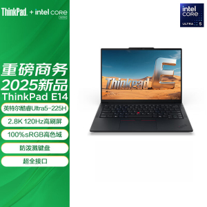 ThinkPad E14 01CD 2025款 14英寸轻薄便携游戏商务办公笔记本电脑 Ultra5-225H 32G 1T 2.8K屏 120HZ
