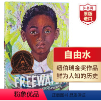 [正版]自由水 英文原版 Freewater 精装 儿童历史小说 2023纽伯瑞金奖 搭诺福镇的奇幻夏天 风中玫瑰