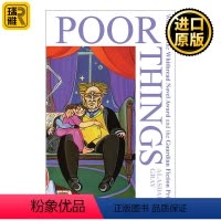 [正版]英文原版小说 Poor Things 可怜人 阿拉斯代尔·格雷小说 艾玛斯通主演同名电影原著 欧格斯·兰斯莫斯