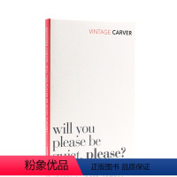 [正版]进口英文原版 Raymond Carver: Will You Please Be Quiet, Please
